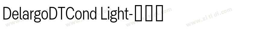 DelargoDTCond Light字体转换